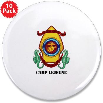 CL - M01 - 01 - Marine Corps Base Camp Lejeune with Text - 3.5" Button (10 pack)
